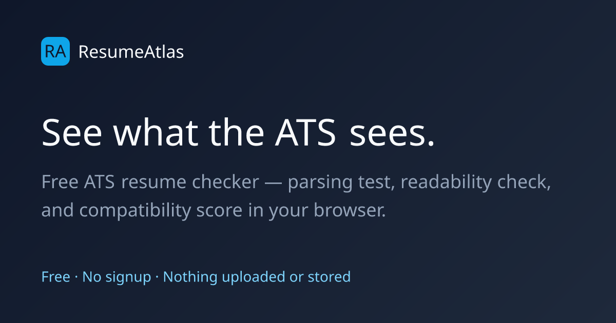 Ats Reader Check Free ATS Resume Checker, Parser & Compatibility Test | ResumeAtlas